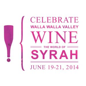 Renowned Winemakers, Critics and Chefs Take Center Stage at Celebrate Walla Walla Valley Wine &mdash; The World of Syrah