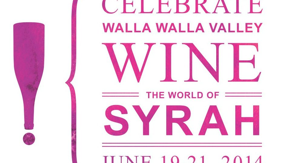 Renowned Winemakers, Critics and Chefs Take Center Stage at Celebrate Walla Walla Valley Wine &mdash; The World of Syrah